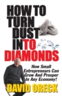 Image for How to Turn Dust into Diamonds