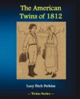Image for The American Twins of 1812