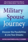 Image for Military Spouse Journey : Discover the Possibilities &amp; Live Your Dreams