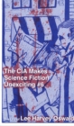Image for The CIA Makes Science Fiction Unexciting Number 6 : A Biography of Lee Harvey Oswald