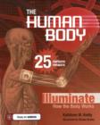 Image for The human body  : 25 fantastic projects illuminate how the body works