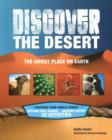 Image for Discover the Desert : The Driest Place on Earth