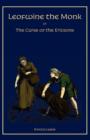 Image for Leofwine the Monk : Or, The Curse of the Ericsons, A Story of a Saxon Family