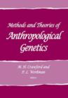 Image for Methods and Theories of Anthropological Genetics