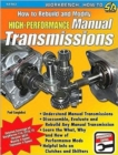 Image for How to Rebuild &amp; Modify High Performance Manual Transmissions
