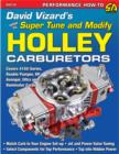 Image for David Vizard&#39;s how to supertune and modify Holley carburetors