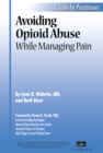 Image for Avoiding opioid abuse while managing pain: a guide for practitioners