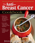 Image for Anti-breast cancer cookbook: how to cut your risk with the most powerful, cancer-fighting foods