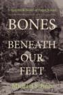 Image for Bones Beneath Our Feet