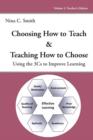 Image for Choosing How to Teach &amp; Teaching How to Choose