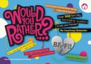 Image for Would You Rather...? BFF : Over 300 Fiercely Fascinating Questions to Ask Your Friends