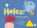 Image for Holes! : A Coloring Book