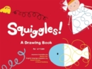 Image for Squiggles! : A Drawing Book
