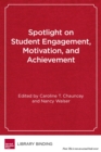 Image for Spotlight on Student Engagement, Motivation, and Achievement