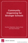 Image for Community Organizing for Stronger Schools