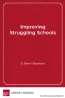 Image for Improving Struggling Schools : A Developmental Approach to Intervention