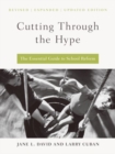 Image for Cutting Through the Hype : The Essential Guide to School Reform