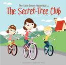 Image for The Little Brown-Haired Girl and the Secret-Tree Club