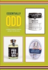 Image for Essentially odd  : a catalog of products created for and sold at the 826 stores