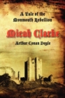Image for Micah Clarke : A Tale of the Monmouth Rebellion