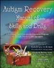 Image for Autism Recovery Manual of Skills and Drills : A Preschool and Kindergarten Education Guide for Parents, Teachers, and Therapists