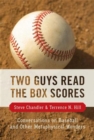 Image for Two Guys Read the Box Scores : Conversations on Baseball and Other Metaphysical Wonders