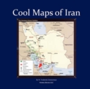 Image for Cool Maps of Iran : Persian History, Oil Wealth, Politics, Population, Religion, Satellite, WMD and More