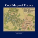 Image for Cool Maps of France : Paris and Beyond