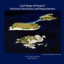 Image for Cool Maps of France&#39;s Overseas Territories and Departments