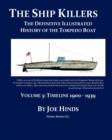 Image for The Definitive Illustrated History of the Torpedo Boat -- Volume III, 1900 - 1939 (The Ship Killers)