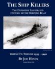 Image for The Definitive Illustrated History of the Torpedo Boat -- Volume IV, 1939-1940 (The Ship Killers)