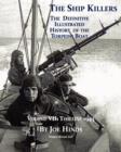 Image for The Definitive Illustrated History of the Torpedo Boat, Volume VII