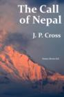 Image for The Call of Nepal : My Life In the Himalayan Homeland of Britain&#39;s Gurkha Soldiers