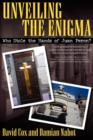 Image for Unveiling the Enigma : Who Stole the Hands of Juan Peron?