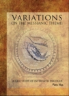 Image for Variations on the Messianic Theme : A Case Study of Interfaith Dialogue