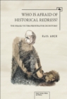 Image for Who is afraid of historical redress?  : the Israeli victim-perpetrator dichotomy