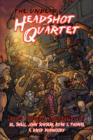 Image for The Undead : Headshot Quartet (Four Zombie Novellas)