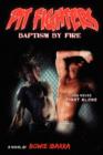 Image for Pit Fighters : Baptism by Fire