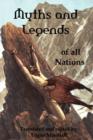 Image for Myths and Legends of All Nations; Famous Stories from the Greek, German, English, Spanish, Scandinavian, Danish, French, Russian, Bohemian, Italian an