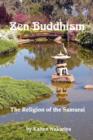 Image for Zen Buddhism; The Religion of the Samurai