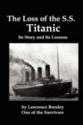 Image for The Loss of the SS Titanic; Its Story and Its Lessons