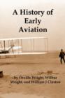 Image for A History of Early Aviation