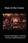 Image for State of the Union : Selected Annual Presidential Addresses to Congress, from George Washington, Abraham Lincoln, Franklin Roosevelt, Ronald Reagan, George Bush, Barack Obama, and Others