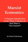 Image for Marxist Economics : A Popular Introduction to the Three Volumes of Karl Marx&#39;s Das Kapital
