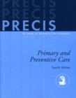 Image for PRECIS: Primary and Preventive Care
