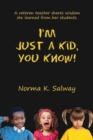 Image for I&#39;m Just a Kid, You Know
