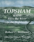 Image for Topsham, Maine : From the River the Highlands