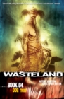 Image for Wasteland Book 4: Dog Tribe