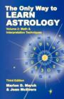 Image for The Only Way to Learn About Astrology, Volume 2, Third Edition