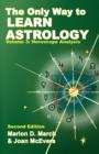 Image for The Only Way to Learn About Astrology, Volume 3, Second Edition